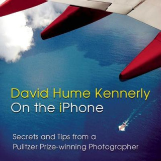 Könyv David Hume Kennerly On the iPhone David Hume Kennerly