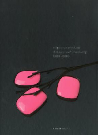 Kniha Georg Dobler - Schmuck Jewellery 1980-2010 et al.