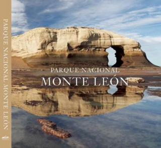 Kniha Parque Nacional Monte Leon Antonio Vizcaino