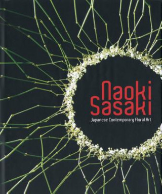 Книга Japanese Contemporary Floral Art Naoki Saski