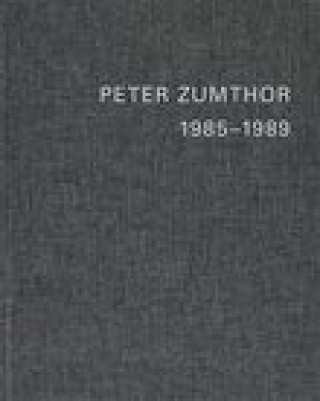 Carte Peter Zumthor English Replacement Volume 1 
