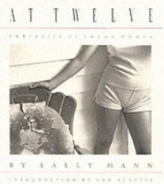 Kniha Sally Mann: At Twelve 