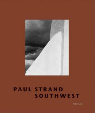 Könyv Paul Strand: Southwest Trudy Stack