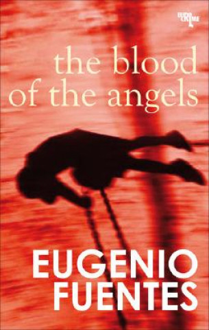 Kniha Blood of the Angels Eugenio Fuentes