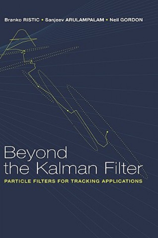 Kniha Beyond the Kalman Filter Branko Ristic
