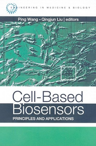 Книга Cell-Based Biosensors: Principles and Applications Ping Wang