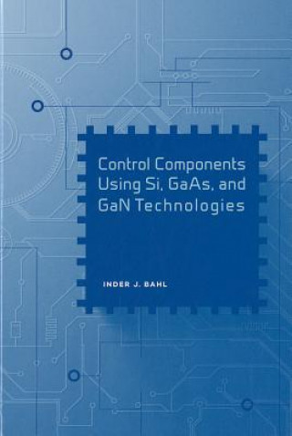 Книга Control Components Using Si, GaAs, and GaN Technologies Inder Bahl