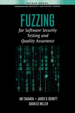 Carte Fuzzing for Software Security Testing and Quality Assurance Charles Miller