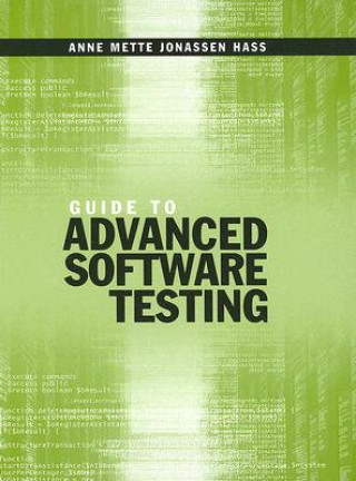 Carte Guide to Advanced Software Testing Anne Mette Jonassen Hass