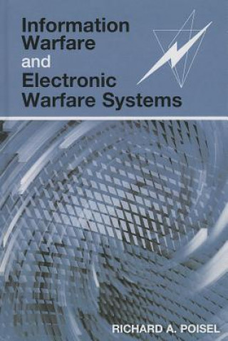 Carte Information Warfare and Electronic Warfare Systems Richard A. Poisel