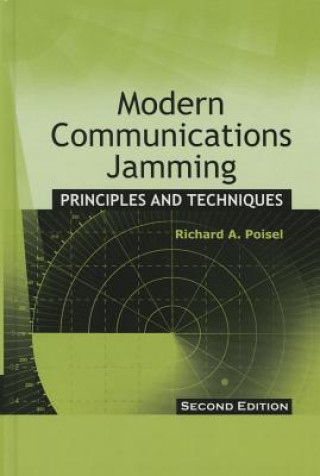 Книга Modern Communications Jamming Principles and Techniques, Second Edition Richard A. Poisel