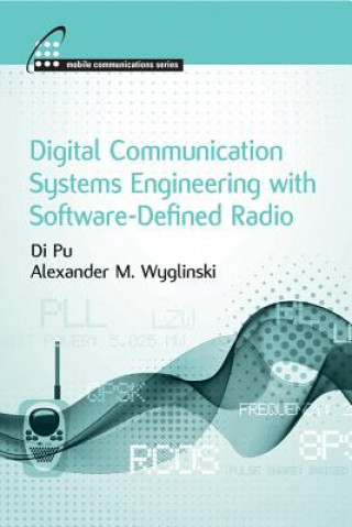 Carte Digital Communication Systems Engineering with Software-defined Radio Alexander M. Wyglinski
