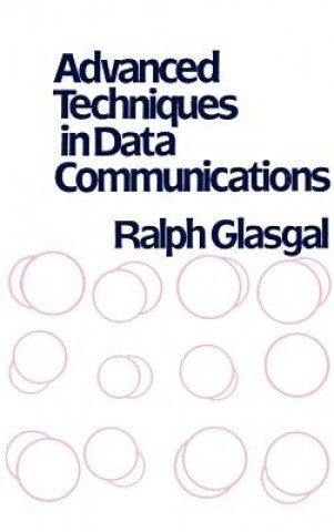 Carte Advanced Techniques in Data Communication Ralph Glasgal