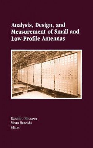 Kniha Analysis, Design and Measurement of Small and Low-profile Antennas Misao Haneishi