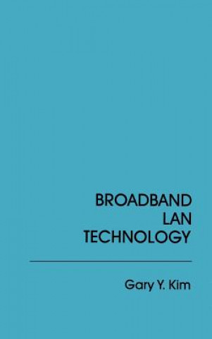 Carte Broadband Local Area Network Technology Gary Y. Kim