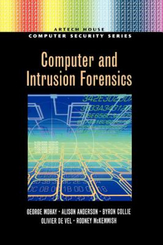 Kniha Computer and Intrusion Forensics Rodney D. McKemmish