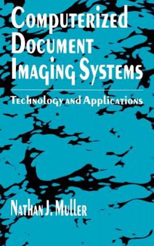 Kniha Computerized Document Imaging Systems Nathan J. Muller