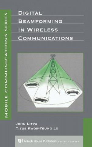 Knjiga Digital Beamforming in Wireless Communications Titus Lo