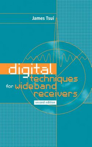 Kniha Digital Techniques for Wideband Receivers James Tsui