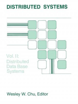 Könyv Distributed Processing and Data Base Systems Wesley W. Chu