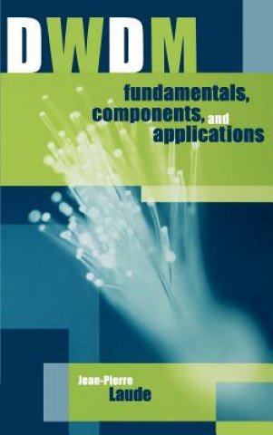 Könyv DWDM Fundamentals, Components and Applications Jean-Pierre Laude
