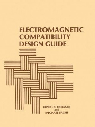 Książka Electromagnetic Compatibility Design Guide Ernest R. Freeman