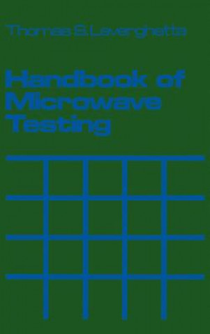 Carte Handbook of Microwave Testing Thomas S. Laverghetta