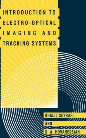 Carte Introduction to Electro-optical Imaging and Tracking Systems S.A. Hovanessian
