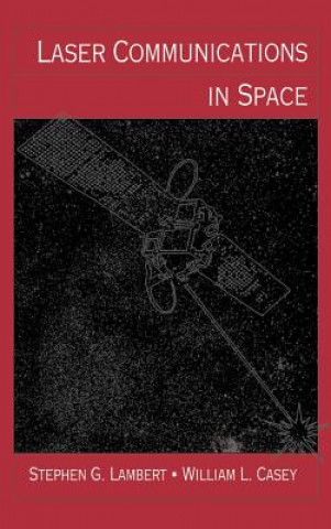 Buch Laser Communications in Space William L. Casey