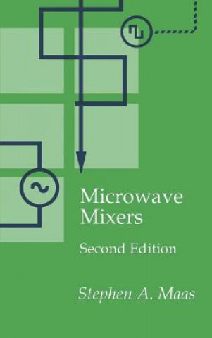 Könyv Microwave Mixers Stephen A. Maas
