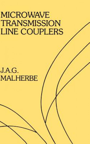 Kniha Microwave Transmission Line Couplers J.A.G. Malherbe