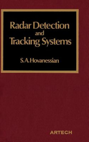 Könyv Radar Detection and Tracking Systems S.A. Hovanessian