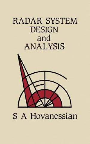 Könyv Radar System Design and Analysis S.A. Hovanessian