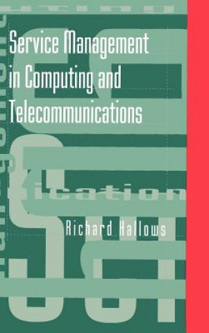 Carte Service Management in Computing and Telecommunications Richard Hallows