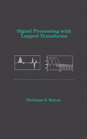 Könyv Signal Processing with Lapped Transforms Henrique S. Malvar