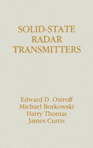 Knjiga Solid State Radar Transmitters Edward Ostroff