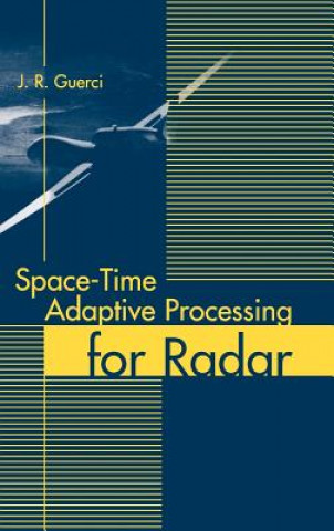 Kniha Space-Time: Adaptive Processing for Radar J.R. Guerci