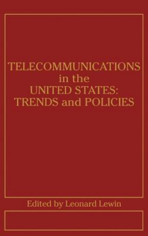Könyv Telecommunications in the United States Leonard Lewin