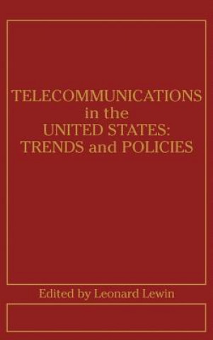 Knjiga Telecommunications in the United States Leonard Lewin