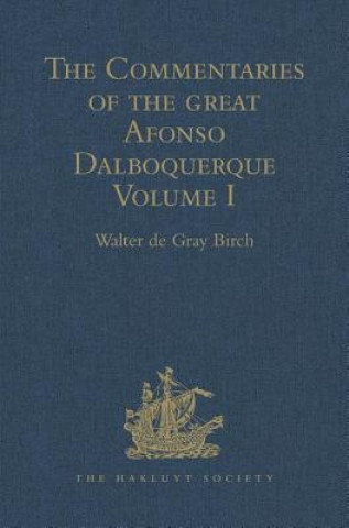 Carte Commentaries of the Great Afonso Dalboquerque, Second Viceroy of India 