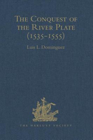 Kniha Conquest of the River Plate (1535-1555) 