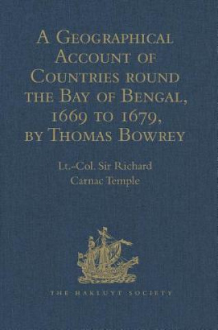 Kniha Geographical Account of Countries round the Bay of Bengal, 1669 to 1679, by Thomas Bowrey 