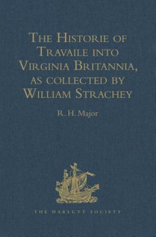 Kniha Historie of Travaile into Virginia Britannia 