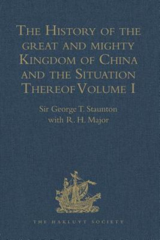 Libro History of the great and mighty Kingdom of China and the Situation Thereof R. H. Major