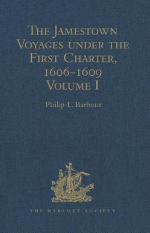 Kniha Jamestown Voyages under the First Charter, 1606-1609 