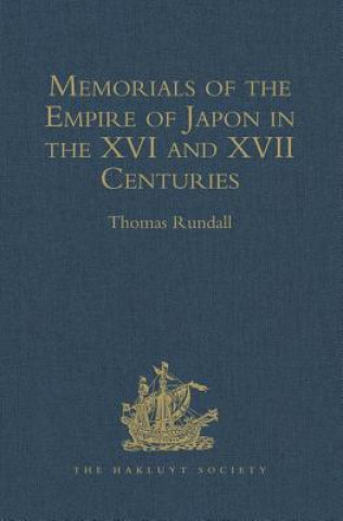 Kniha Memorials of the Empire of Japon in the XVI and XVII Centuries 