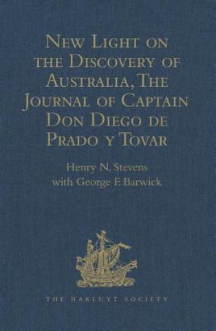 Buch New Light on the Discovery of Australia, as Revealed by the Journal of Captain Don Diego de Prado y Tovar George F. Barwick