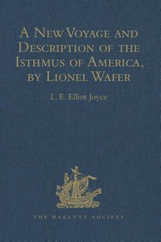 Livre New Voyage and Description of the Isthmus of America, by Lionel Wafer 