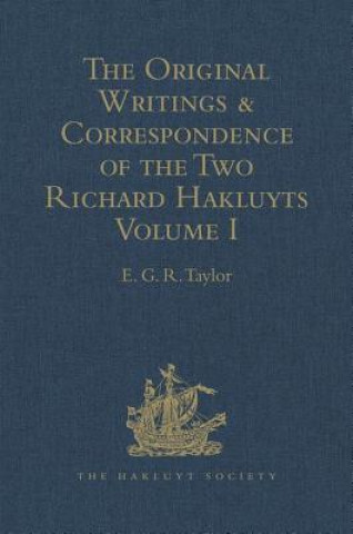 Könyv Original Writings and Correspondence of the Two Richard Hakluyts 