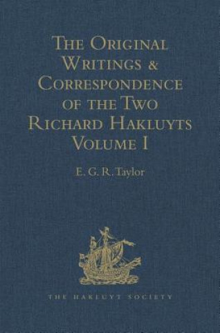 Kniha Original Writings and Correspondence of the Two Richard Hakluyts 